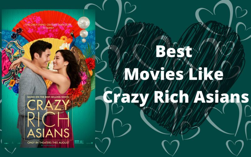 Movies Like Crazy Rich Asians