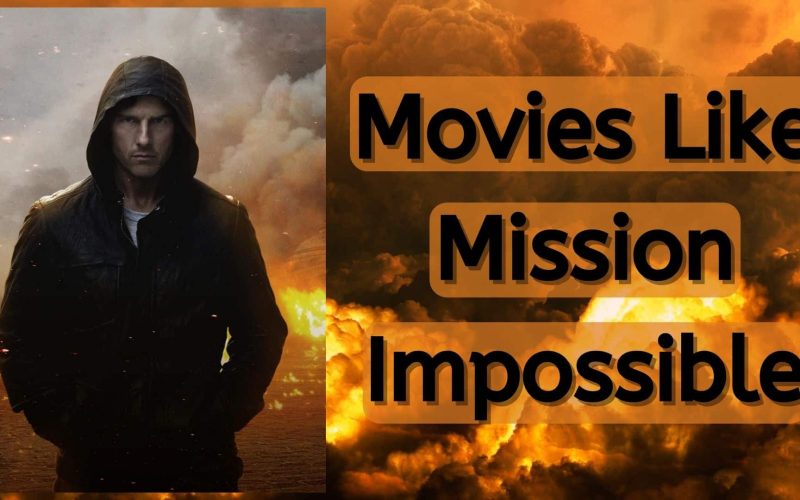 Movies Like Mission Impossible