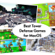 Best Tower Defense Games for Mac