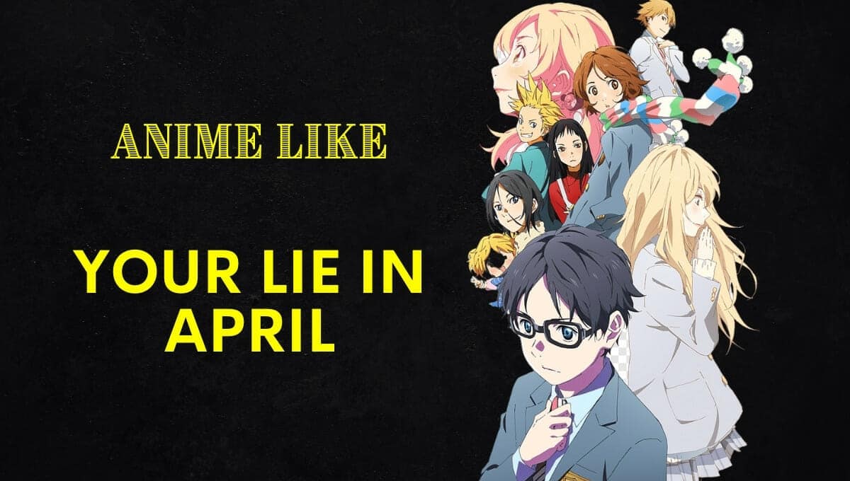 10 Anime Like Your Lie in April