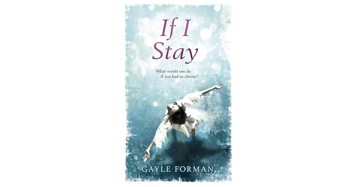 If I Stay by Gayle Forman